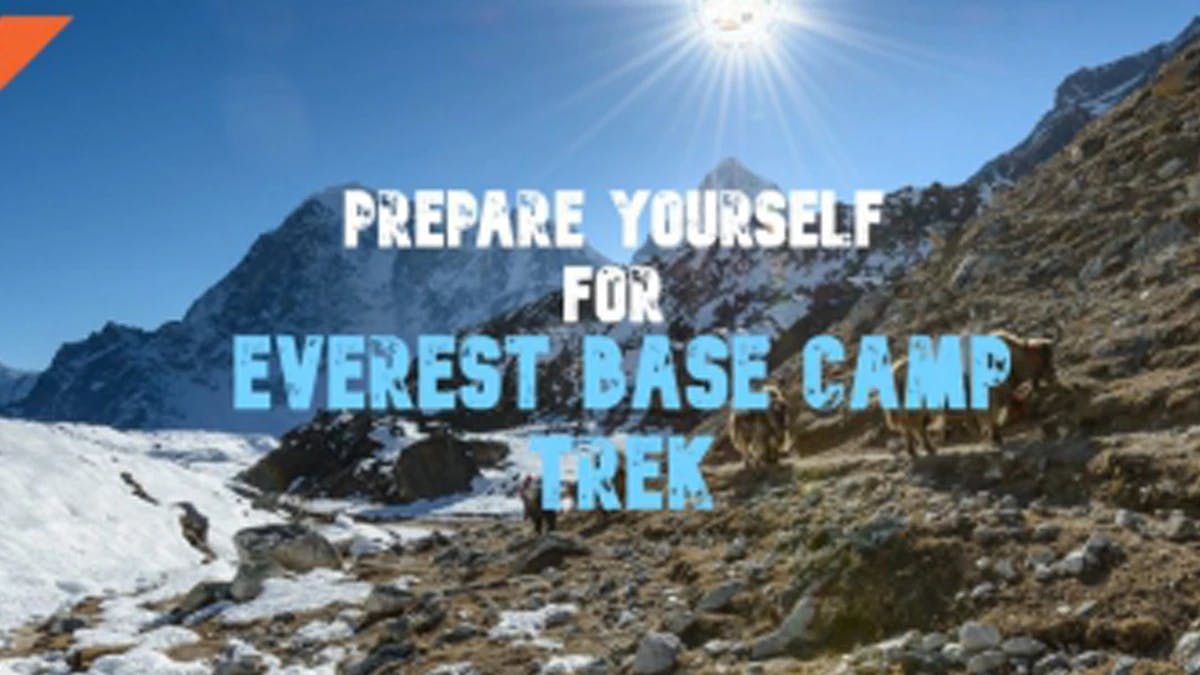 HOW TO PREPARE YOURSELF FOR EVEREST BASE CAMP TREK?