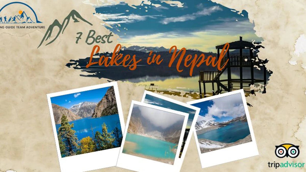 BEST 7 NATURAL LAKES IN NEPAL PERFECT FOR TREKKING DESTINATION