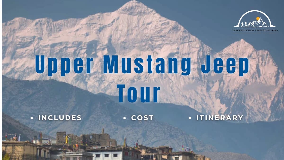 Upper Mustang Jeep Tour 11 Days - Lo Manthang overland adventure Nepal