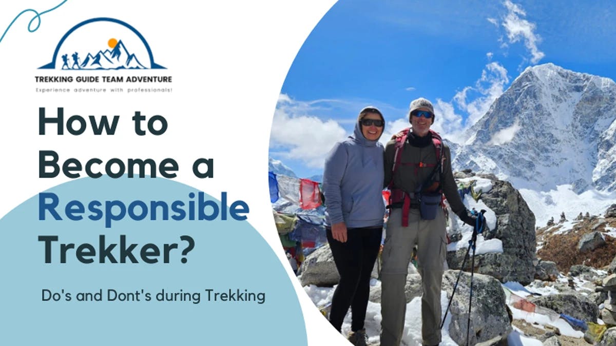 HOW TO BECOME A RESPONSIBLE TREKKER?